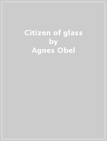 Citizen of glass - Agnes Obel