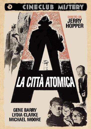 Citta' Atomica (La) - Jerry Hopper