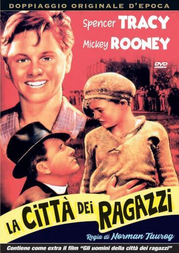 Citta' Dei Ragazzi (La) / Gli Uomini Della Citta' Dei Ragazzi (2 Dvd) - Norman Taurog