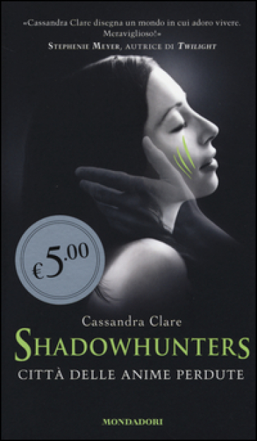 Città delle anime perdute. Shadowhunters - Cassandra Clare