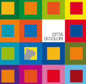 Città di colori. Ediz. a colori. Con 40 costruzioni colorate