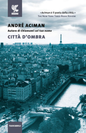 Città d'ombra - André Aciman