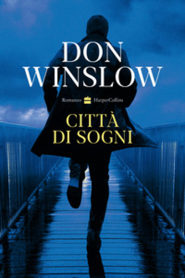 Città di sogni - Don Winslow