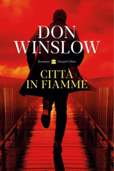 Città in fiamme - Don Winslow