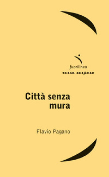 Città senza mura - Flavio Pagano