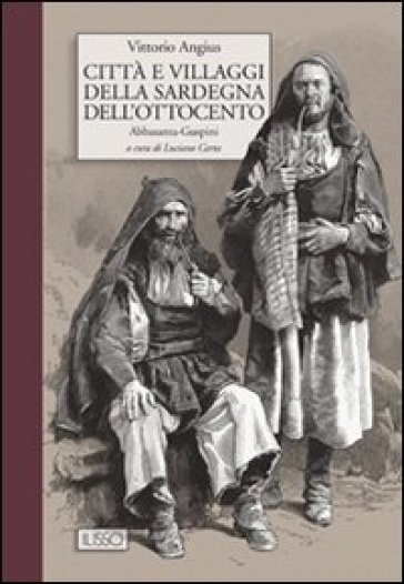 Città e villaggi della Sardegna dell'Ottocento - Vittorio Angius