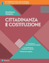 Cittadinanza e Costituzione. Per le Scuole superiori. Con e-book. Con espansione online