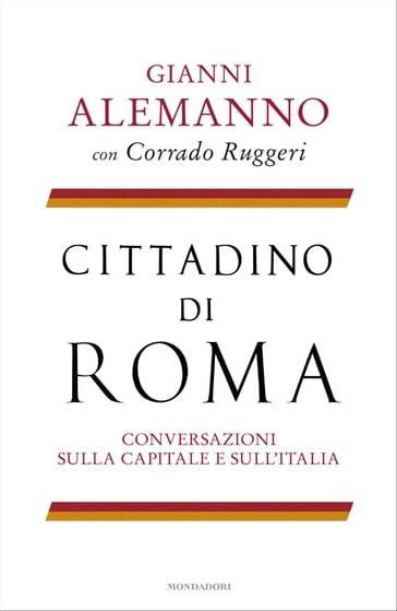 Cittadino di Roma - Corrado Ruggeri - Gianni Alemanno