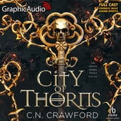 City of Thorns [Dramatized Adaptation]