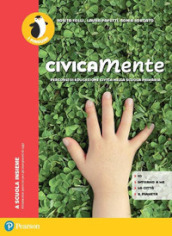 Civicamente. Per la Scuola elementare. Con espansione online