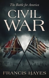 Civil War: The Battle for America
