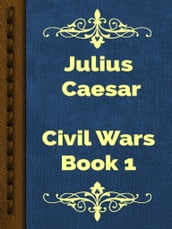 Civil Wars Book 1