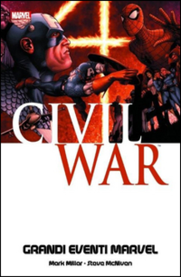 Civil war - Mark Millar - Steve McNiven