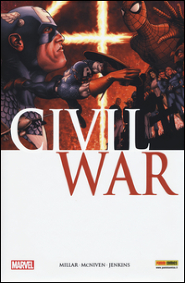 Civil war. Marvel Omnibus. 1. - Mark Millar - Steve McNiven