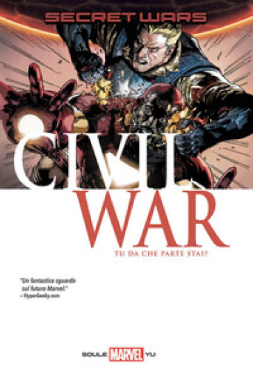 Civil war. Secret wars - Leinil Francis Yu - Charles Soule