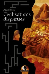 Civilisations Disparues