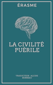 La Civilité puérile - Edition complète en Français