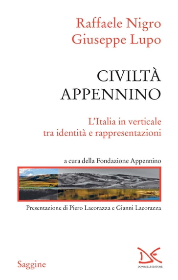 Civiltà Appennino - Giuseppe Lupo - Raffaele Nigro