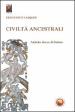 Civiltà ancestrali. Antiche tracce di futuro