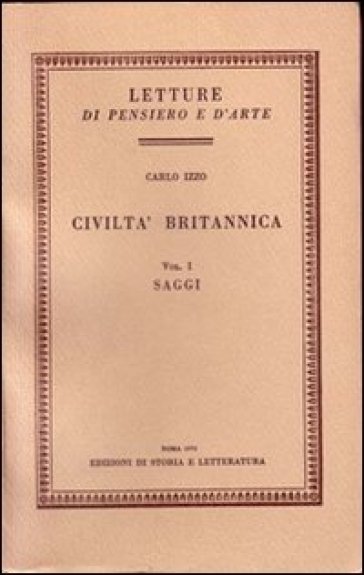 Civiltà britannica: Saggi-Impressioni e note - Carlo Izzo