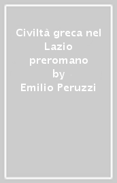 Civiltà greca nel Lazio preromano