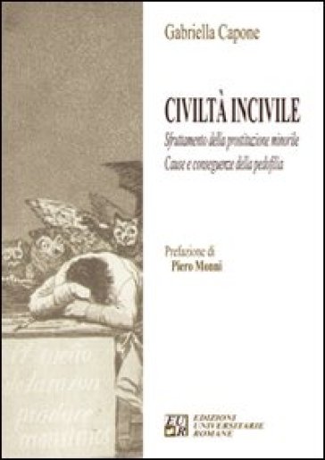 Civiltà incivile. Sfruttamento della prostituzione minorile. Cause e conseguenze della pedofilia - Gabriella Capone - Gabriele Capone