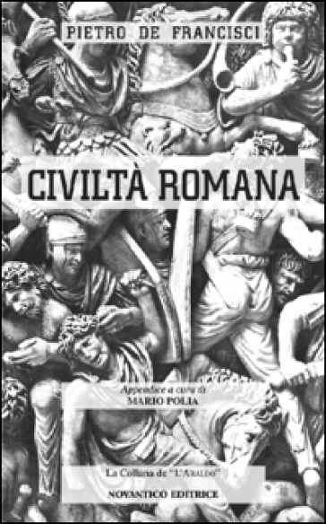 Civiltà romana - Pietro De Francisci