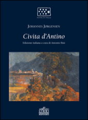 Civita d Antino. Il terremoto del 1915 in Abruzzo nella commovente testimonianza di Johannes Jorghensen