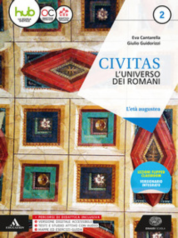 Civitas. Per i Licei e gli Ist. magistrali. Con e-book. Con espansione online. Vol. 2 - Eva Cantarella - Giulio Guidorizzi