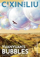 Cixin Liu s Yuanyuan s Bubbles