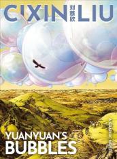 Cixin Liu s Yuanyuan s Bubbles