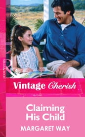 Claiming His Child (Mills & Boon Vintage Cherish)