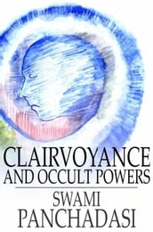 Clairvoyance and Occult Powers