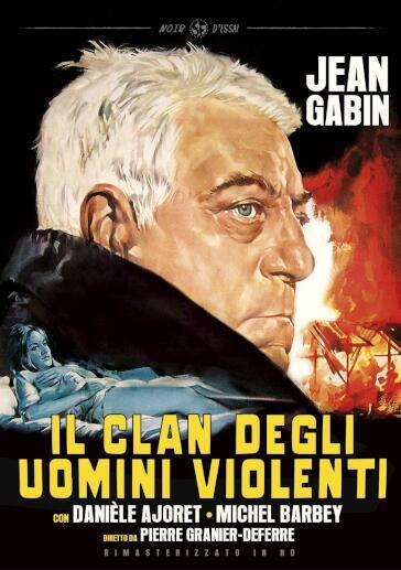 Clan Degli Uomini Violenti (Il) (Rimasterizzato In Hd) (Versione Originale Uncut + Cinematografica Italiana) - Pierre Granier-Deferre