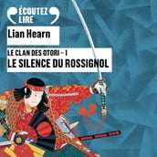 Le Clan des Otori (Tome 1) - Le Silence du Rossignol