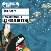 Le Clan des Otori (Tome 2) - Les Neiges de l exil