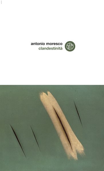 Clandestinità - Antonio Moresco