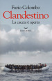 Clandestino. La caccia è aperta