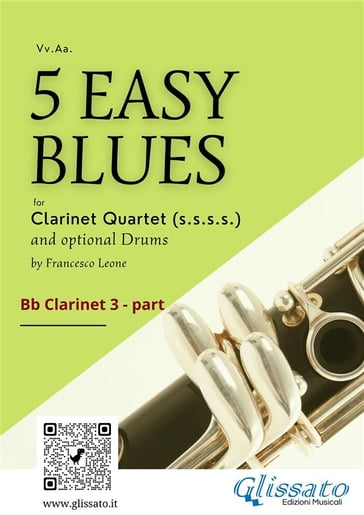 Clarinet 3 parts "5 Easy Blues" for Clarinet Quartet - Francesco Leone - Joe 