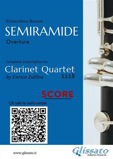 Clarinet Quartet Score "Semiramide" - Gioacchino Rossini - a cura di Enrico Zullino