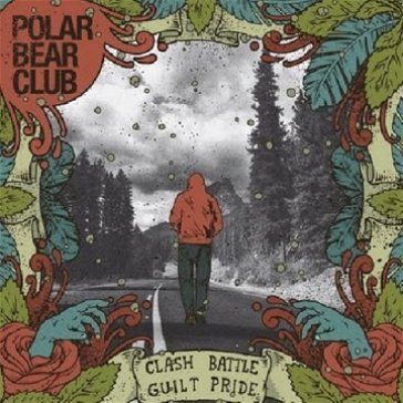 Clash battle guilt pride - Polar Bear Club