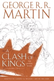 A Clash of Kings: Graphic Novel, Volume Two (A Song of Ice and Fire, Book 2)