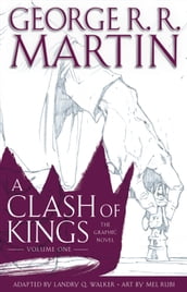 A Clash of Kings: The Graphic Novel: Volume One