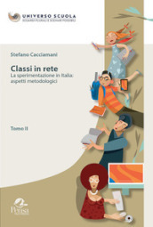 Classi in rete. 2: La sperimentazione in Italia: aspetti metodologici