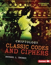 Classic Codes and Ciphers