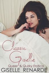Classic Giselle: Queer and Quirky Erotica