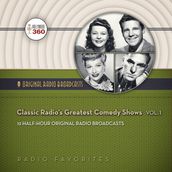 Classic Radio s Greatest Comedy Shows, Vol. 1