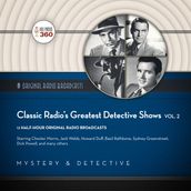 Classic Radio s Greatest Detective Shows, Vol. 2