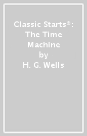 Classic Starts®: The Time Machine