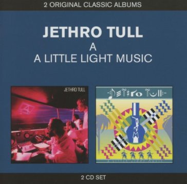Classic albums: a/a little lig - Jethro Tull